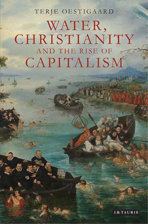 Cover image for book Water, Christianity and the Rise of Capitalism