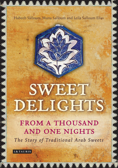 Sweet Delights from a Thousand and One Nights 
