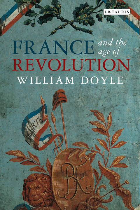 Cover image for book France and the Age of Revolution