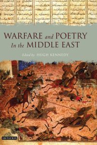 Cover image: Warfare and Poetry in the Middle East 1st edition 9781780763620
