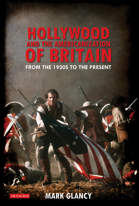 Cover image for book Hollywood and the Americanization of Britain