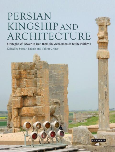 Cover image for book Persian Kingship and Architecture