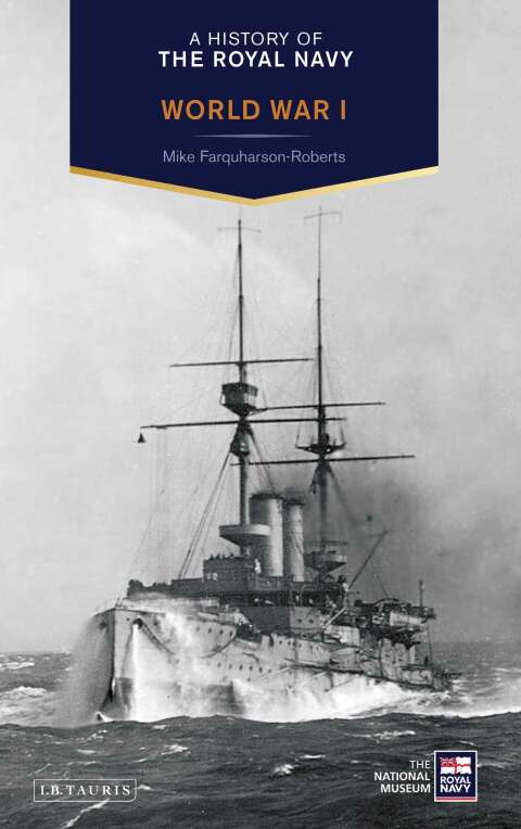 Cover image for book A History of the Royal Navy: World War I