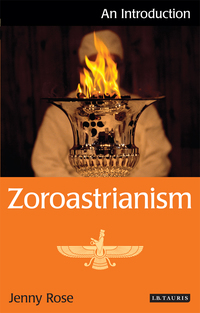 Cover image: Zoroastrianism 1st edition 9781848850873