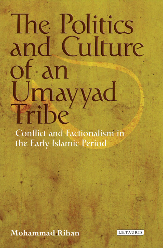 The Politics and Culture of an Umayyad Tribe
