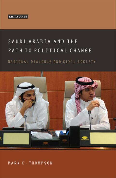 Saudi Arabia and the Path to Political Change 