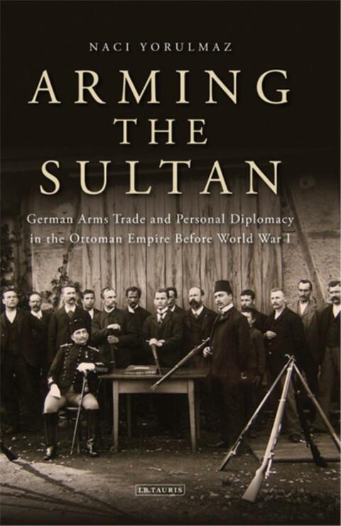 Cover image for book Arming the Sultan
