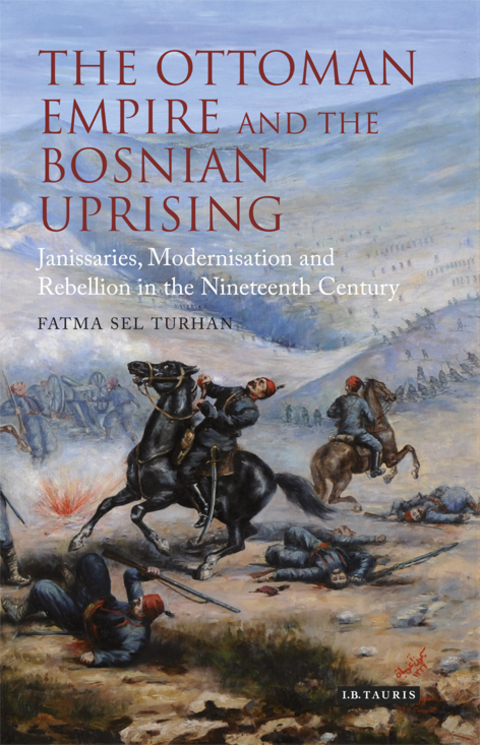 Cover image for book The Ottoman Empire and the Bosnian Uprising