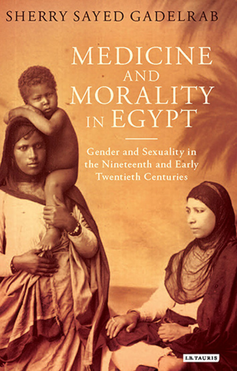 Cover image for book Medicine and Morality in Egypt