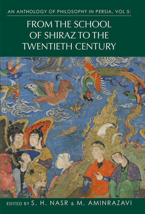 Cover image for book An Anthology of Philosophy in Persia, Vol. 5