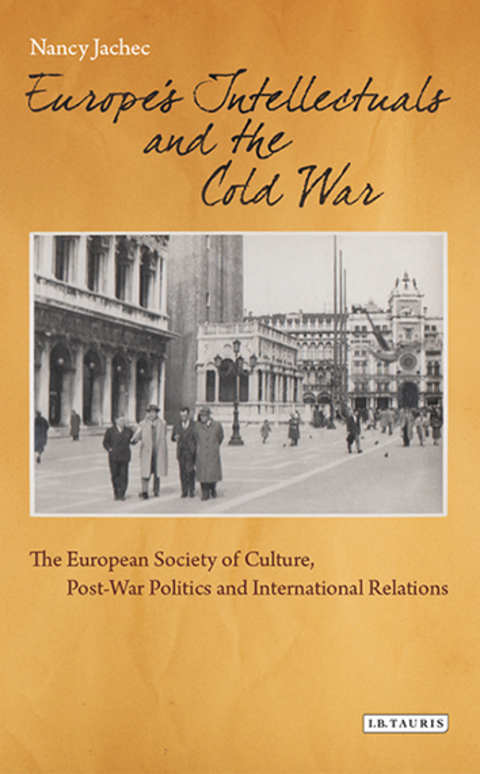 Cover image for book Europe's Intellectuals and the Cold War
