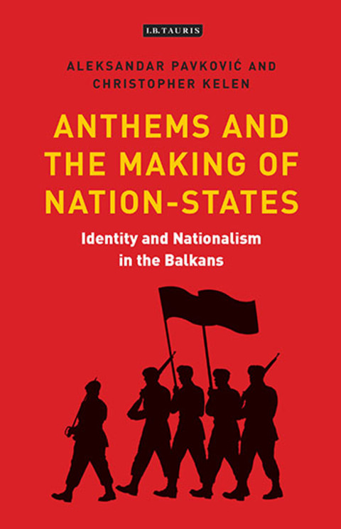 Cover image for book Anthems and the Making of Nation States