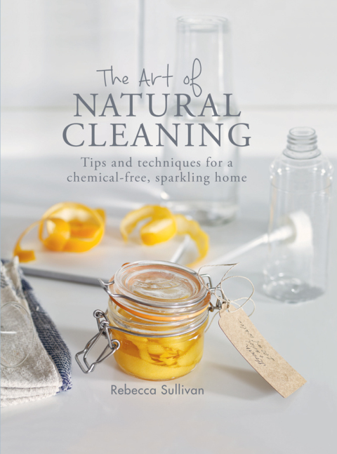 Cover image for book The Art of Natural Cleaning