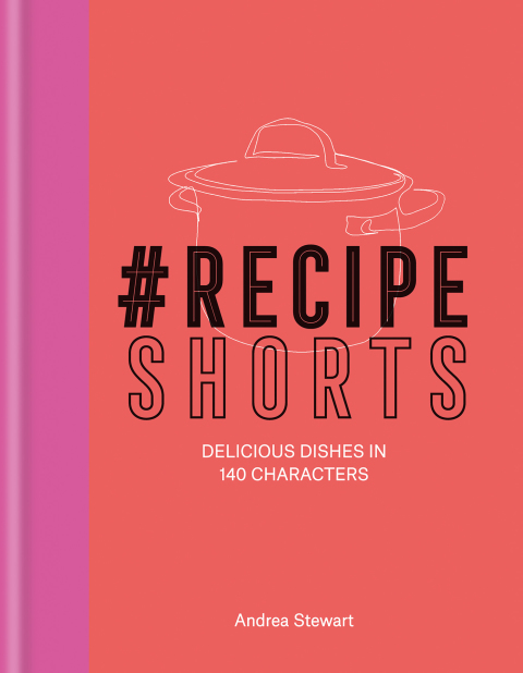 Cover image for book #RecipeShorts: Delicious dishes in 140 characters
