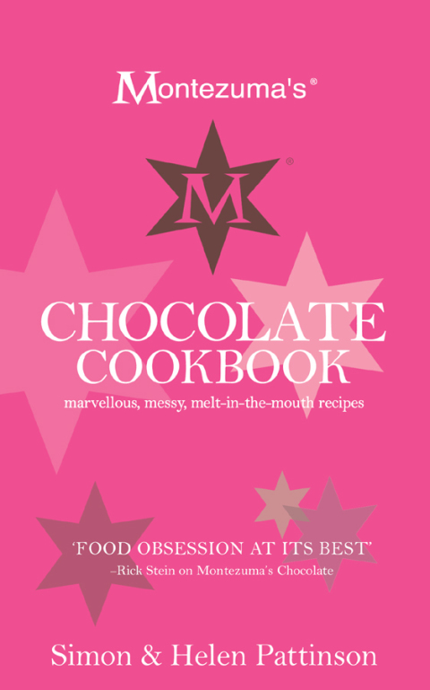 Cover image for book Montezuma's Chocolate Cookbook: Marvellous, messy, melt-in-the-mouth recipes
