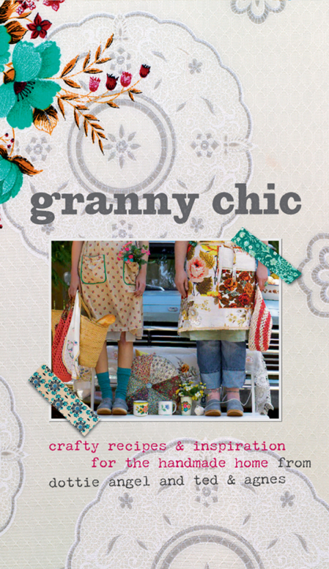 Cover image for book Granny Chic: Crafty recipes and inspiration for the handmade home