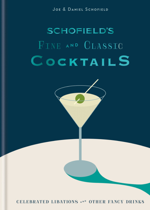 Cover image for book Schofield's Fine and Classic Cocktails