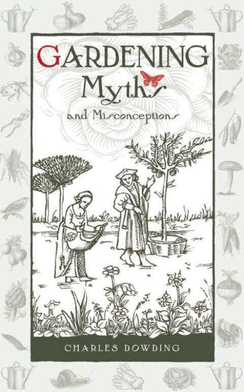 Gardening Myths and Misconceptions 