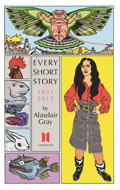 Cover image for book Every Short Story by Alasdair Gray 1951-2012