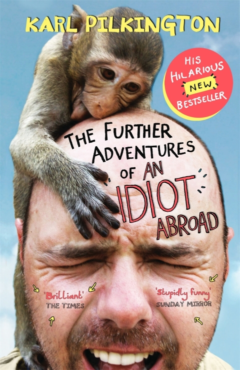 Cover image for book The Further Adventures of an Idiot Abroad