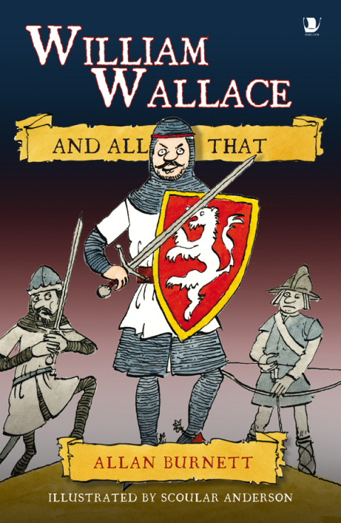 Cover image for book William Wallace and All That