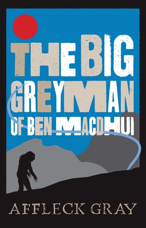 Cover image for book The Big Grey Man of Ben MacDhui