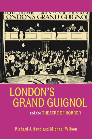 London’s Grand Guignol and the Theatre of Horror