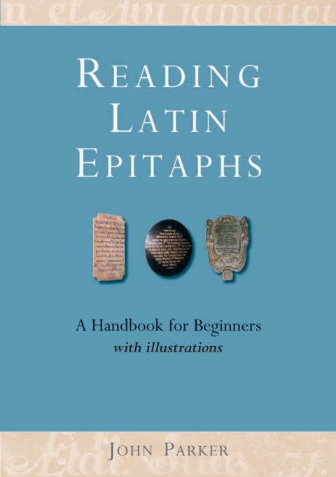 Cover image for book Reading Latin Epitaphs