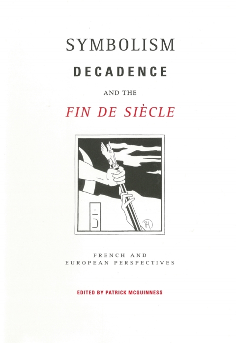 Cover image for book Symbolism, Decadence and the Fin de Siècle