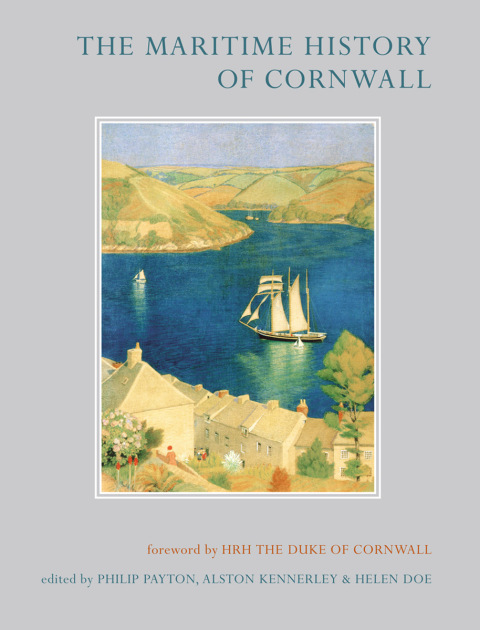 The Maritime History of Cornwall 
