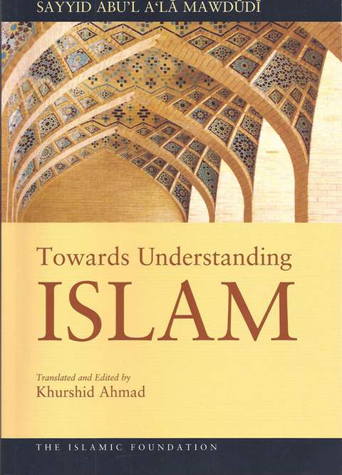 Cover image for book Towards Understanding Islam