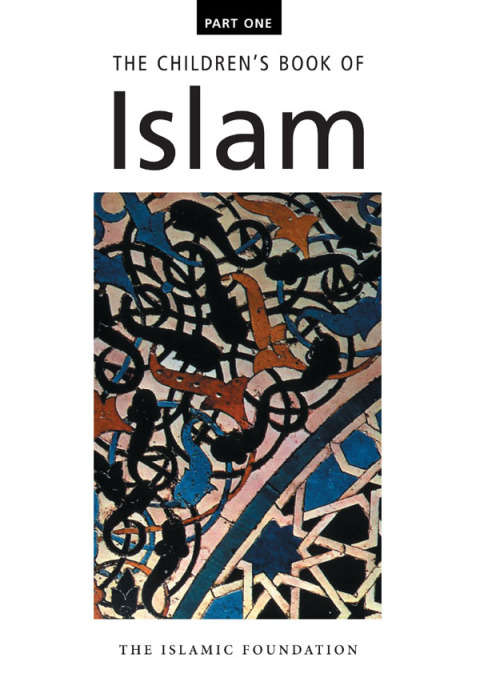 Cover image for book The Children's Book of Islam : Part One