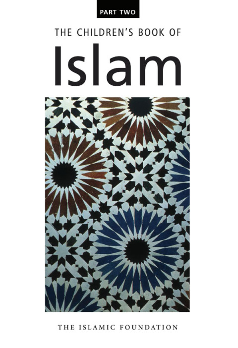 Cover image for book The Children's Book of Islam : Part Two