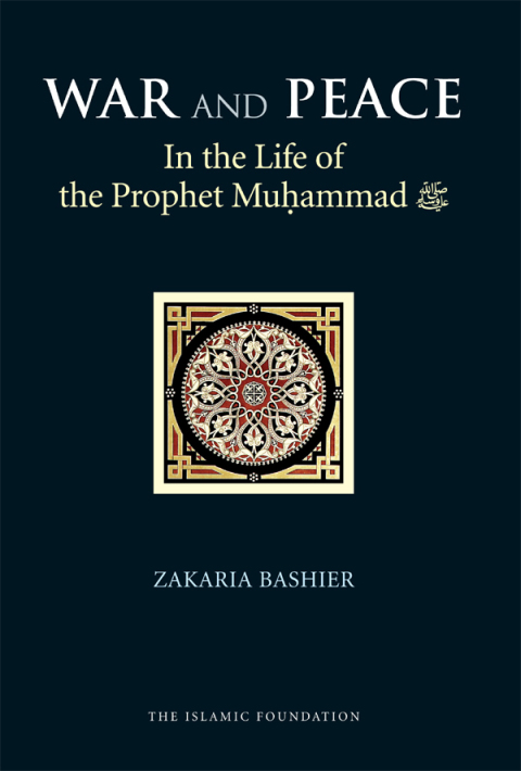 Cover image for book War and Peace in the Life of the Prophet Muhammad