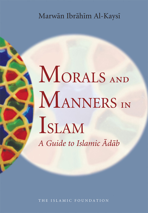 Cover image for book Morals and Manners in Islam