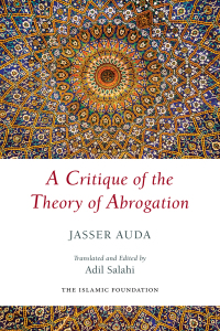Cover image: A Critique of the Theory of Abrogation 9780860377306