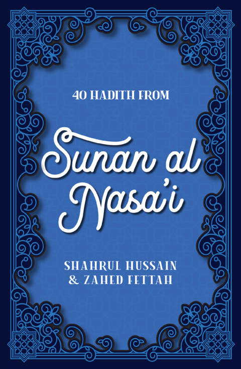 40 Hadith from Sunan al Nasa'I 