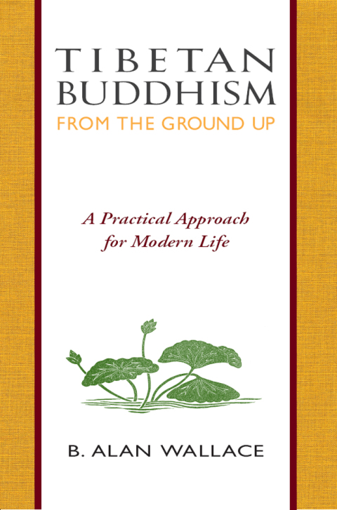 Cover image for book Tibetan Buddhism from the Ground Up