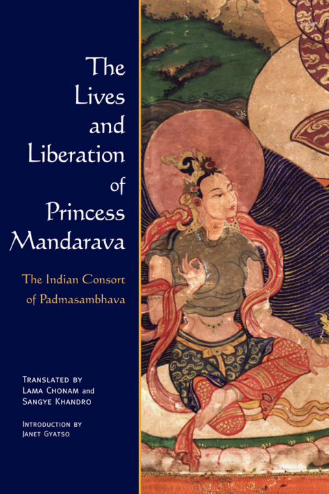 Cover image for book The Lives and Liberation of Princess Mandarava