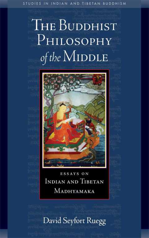 Cover image for book The Buddhist Philosophy of the Middle