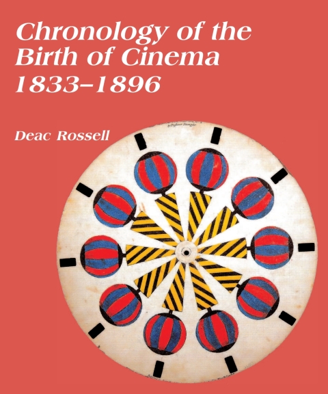 Chronology of the Birth of Cinema 1833â1896 