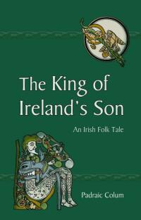 Cover image: The King of Ireland's Son 5th edition 9780863158964