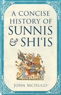 Titelbild: A Concise History of Sunnis and Shi'is 9780863561634