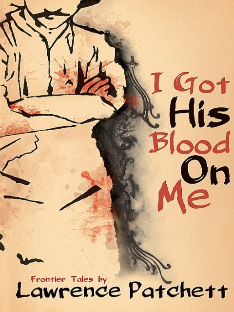 Cover image for book I Got His Blood on Me