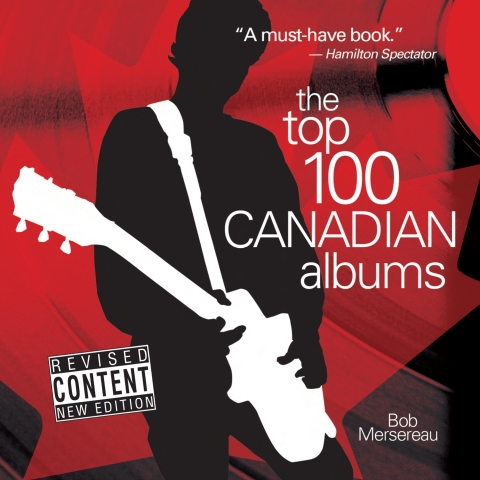 Cover image for book The Top 100 Canadian Albums