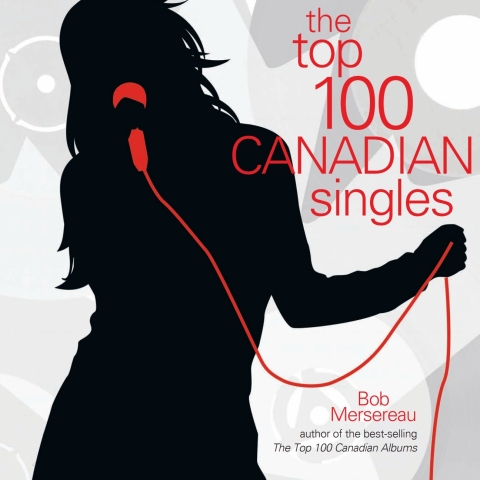 Cover image for book The Top 100 Canadian Singles
