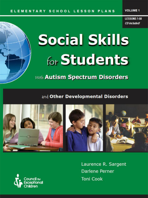 Cover image for book Social Skills for Students With Autism Spectrum Disorders and Other Developmental Disabilities, Volume 1: Elementary School Lesson Plans (1—50)