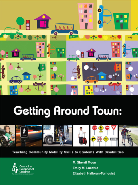 Cover image for book Getting Around Town: Teaching Community Mobility Skills to Students with Disabilities