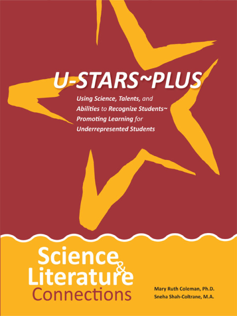 Cover image for book U-STARS~PLUS Science & Literature Connections: Using Science, Talents, and Abilities to Recognize Students~Promoting Learning for Underrepresented Students