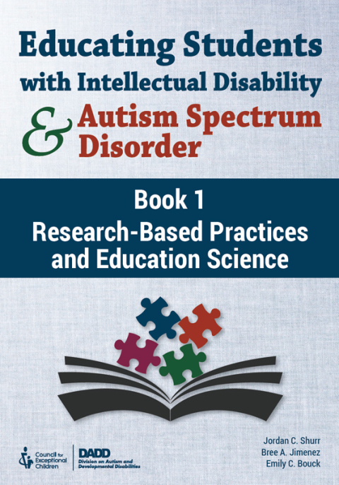 Cover image for book Educating Students With Intellectual Disability and Autism Spectrum Disorder, Book 1: Research-Based Practices and Education Science
